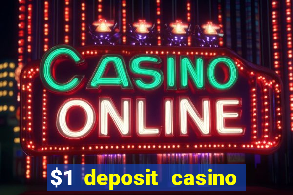 $1 deposit casino 2018 nz